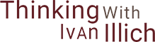 Logo Thinking After Ivan Illich 2